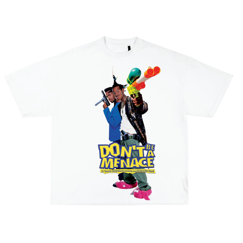 DONT BE A MENACE TEE